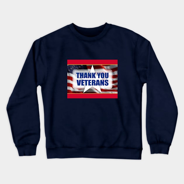 Thank You Veterans Crewneck Sweatshirt by Dale Preston Design